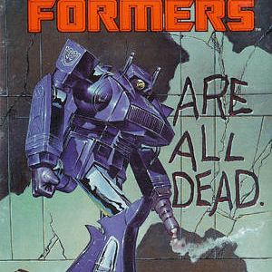 Shockwave - "Are All Dead" Transformers G1 Comic cover